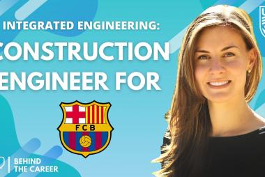 Integrated engineering: Construction engineer for FC Barcelona - Sara